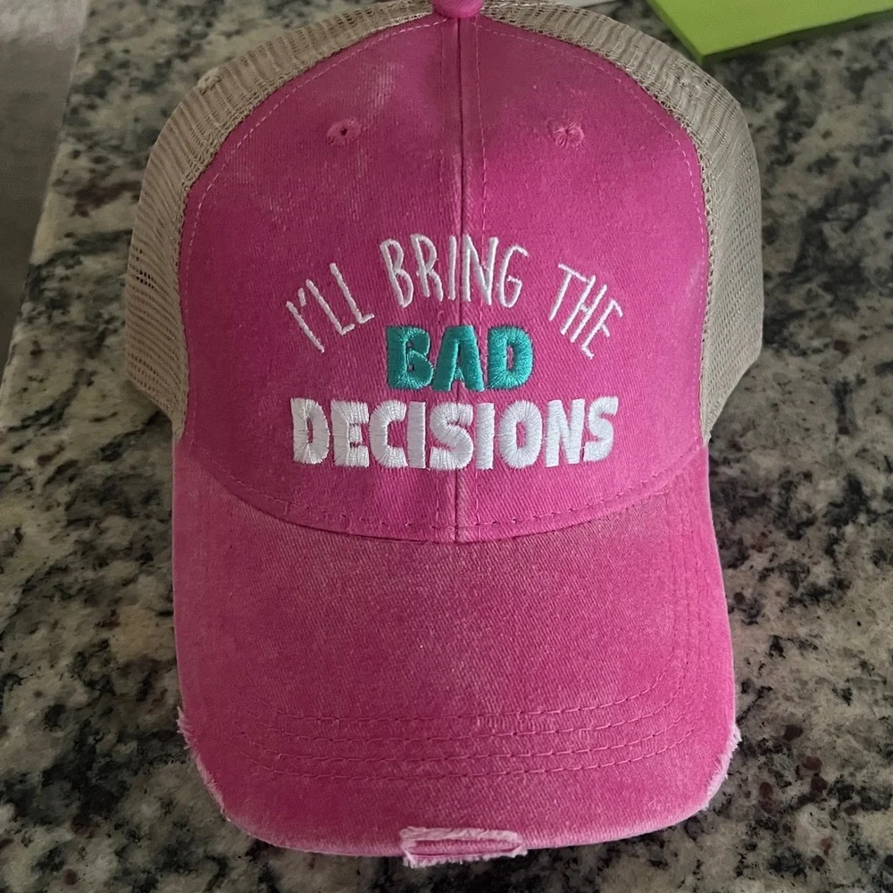 I’ll Bring The Bad Decisions Trucker Hat